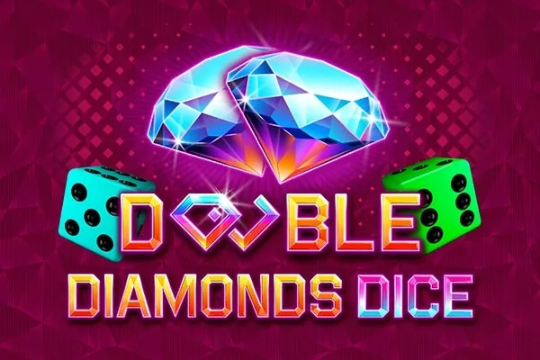 Double Diamonds Dice